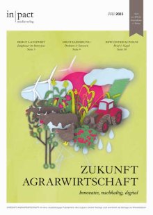 "Zukunft Agrarwirtschaft – Innovativ, nachhaltig, digital" (07/23)